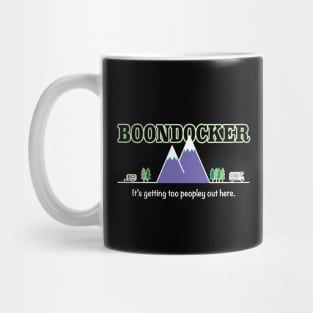 Boondocking - It's getting too peopley out here. Mug